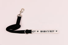 Load image into Gallery viewer, Mama's Boy & Mama's Girl Dog Leash