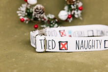 Load image into Gallery viewer, Naughty or Nice Dog Collar