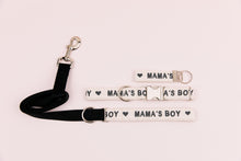 Load image into Gallery viewer, Mama&#39;s Boy &amp; Mama&#39;s Girl Dog Collar